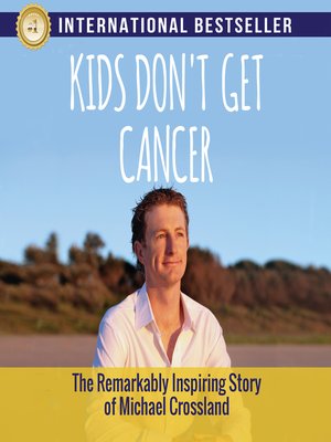 cover image of Kids Don't Get Cancer